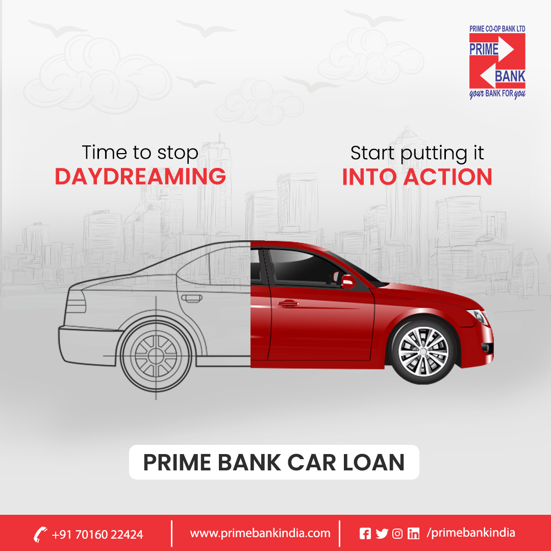 Dream of buying a car?
It's time to stop dreaming and get it done with prime bank.

#carloan #loan #banking #car #bank #indianbank #finance #primecooperativebank