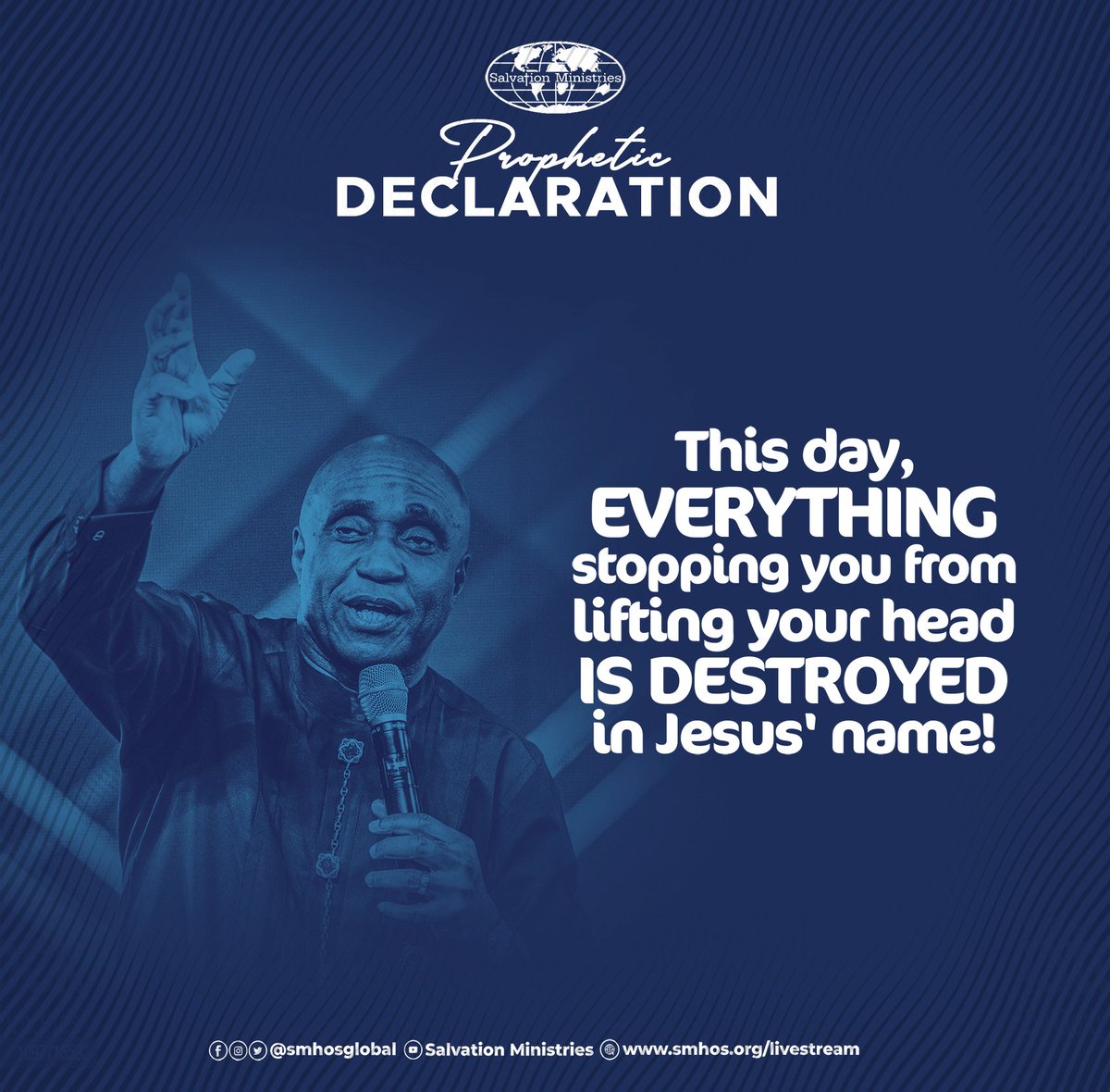 smhosglobal's tweet photo. This day, everything stopping you from lifting your head is destroyed in the name of Jesus!
#SalvationMinistries #DavidIbiyeomie https://t.co/8HnEcygXhg