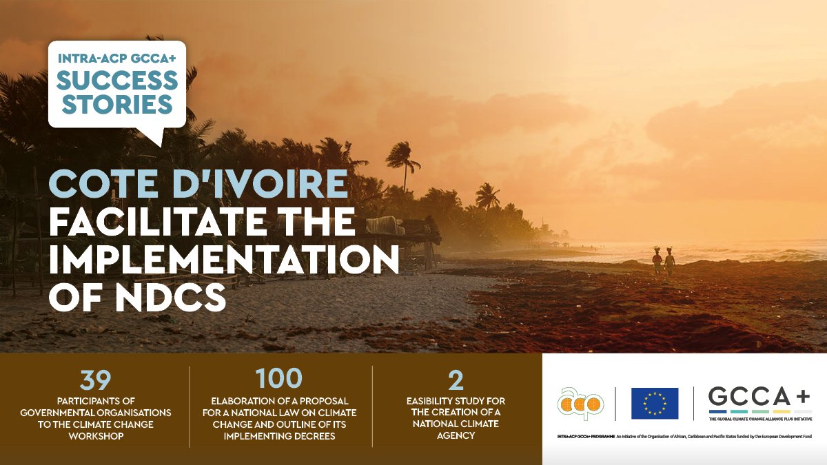 AcpGccaPlus's tweet photo. Story #2 📑 Learn how @AcpGccaPlus has through technical assistance supported #IvoryCoast to develop a legal framework for #ClimateAction. A #climateagency & a #ClimateFund were also created to implement the #climateagenda. https://t.co/rmLJ88tTQj @UNDP https://t.co/Tb99VtvAo0