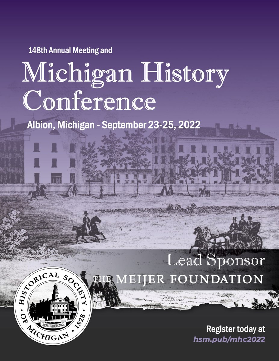 HistSocietyMI's tweet image. The Historical Society of Michigan is excited to announce that the 2022 Michigan History Conference will be in person! #MHC2022 will be held in Albion September 23-25.
Early-bird registration is open now! Explore the booklet & get your ticket at hsmichigan.org/learn/conferen…