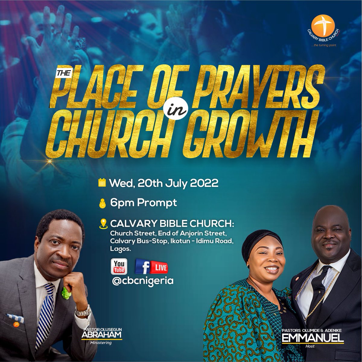 CBCNigeria's tweet photo. Join us this Wednesday as we learn the place of prayer in Church growth so that we can experience a shift in the way we do things

Can't make it physically? Then stream with us online. 

#CBCMidWeekService
#CBCNigeria
#CBCGlobal https://t.co/Uu8t1pdgwe