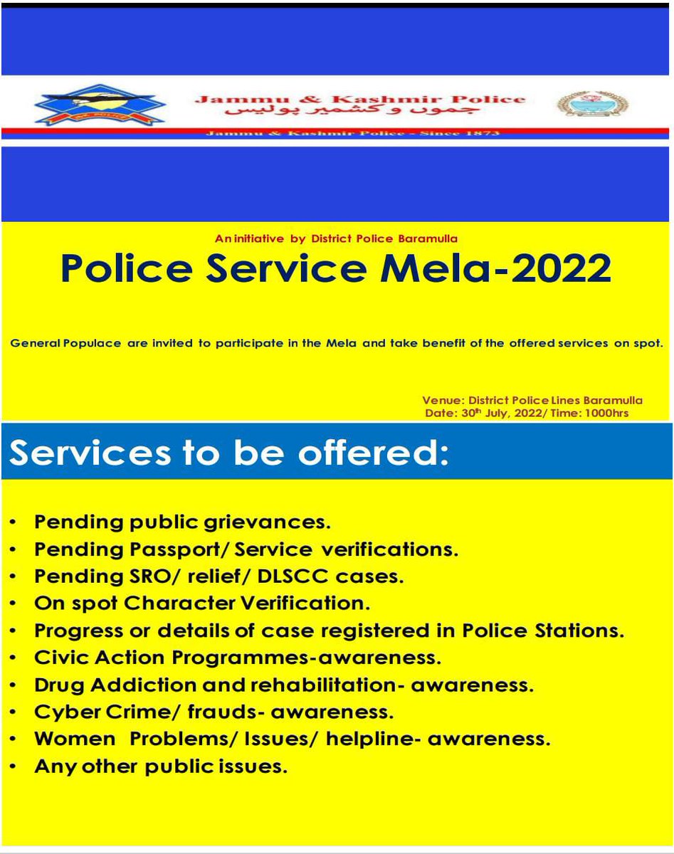 Police is going to organize 
Police Service Mela-2022 on 30/07/2022 at DPL Baramulla.
General populace are invited to participate and take benefits of the offered services.
<a href="/JmuKmrPolice/">J&K Police</a> <a href="/KashmirPolice/">Kashmir Zone Police</a> <a href="/DIGBaramulla/">DIG of Police NKR Baramulla</a>