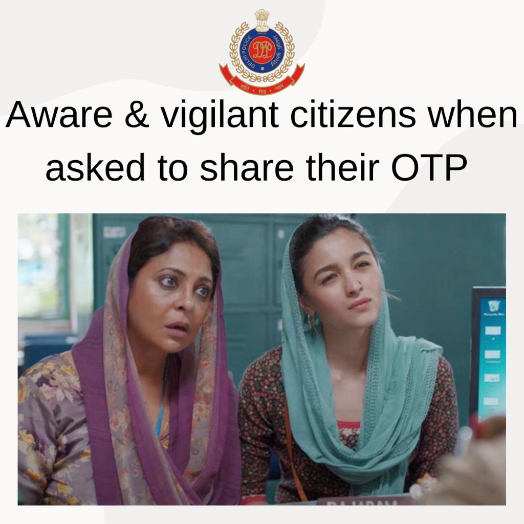 DelhiPolice's tweet photo. #Darlings don’t share your OTP ! https://t.co/3bOJofoNnJ