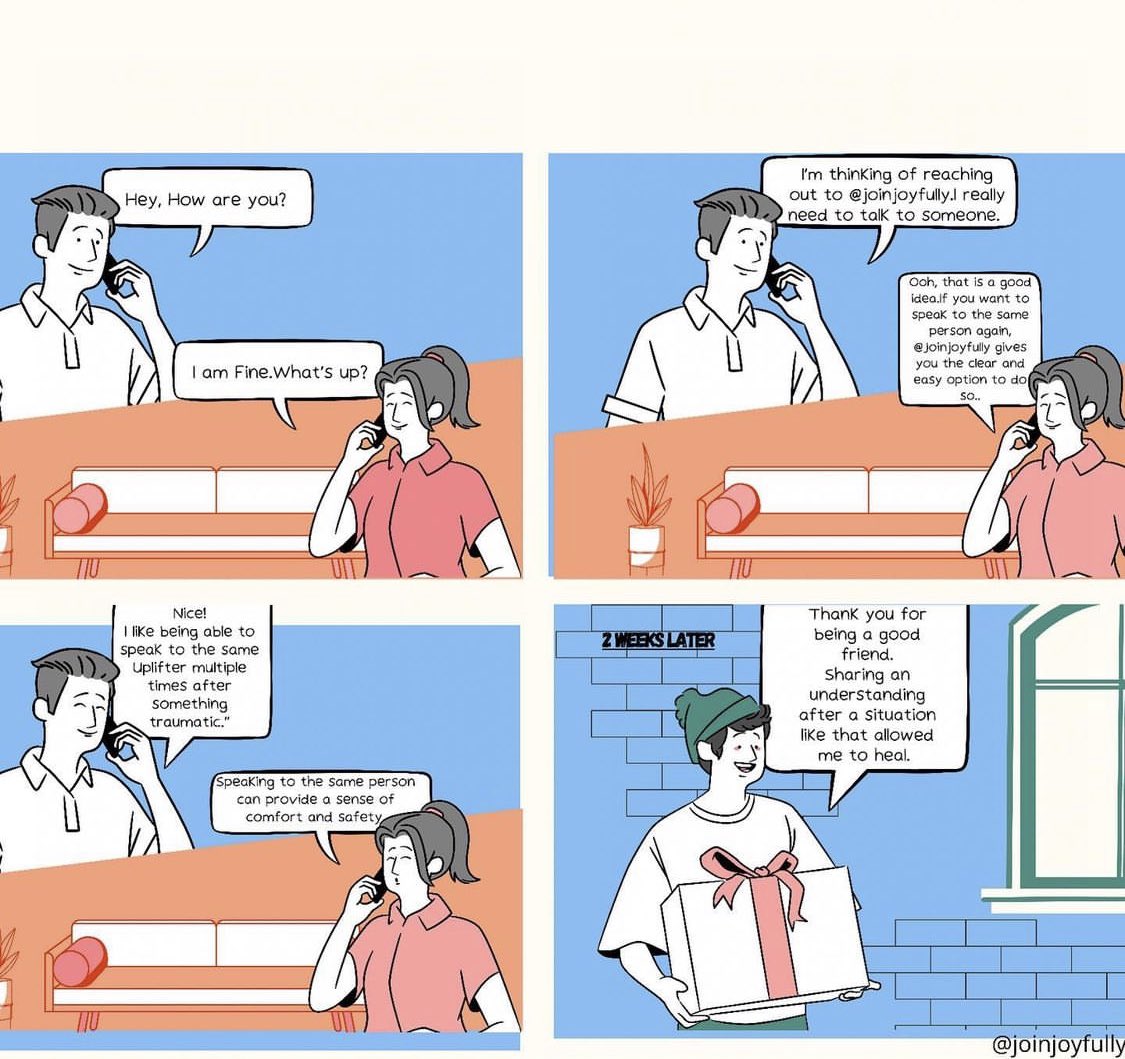 After experiencing a traumatic event,it is common to feel distanced,isolated,or misunderstood.Speaking to the same person can provide a sense of comfort and safety.If you want to speak to the same person again, Joyfully gives you the clear and easy option to do so.
#mentalhealth