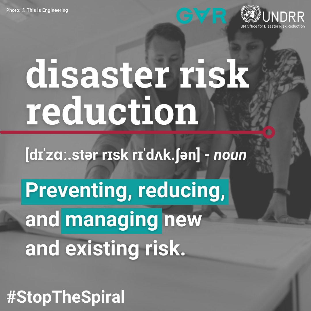 #DisasterRiskReduction involves:

✅ Preventing
✅ Managing
✅ Reducing

...risk to #StopTheSpiral 🌀

Find out more in the new #GAR2022 Report! 
👉  bit.ly/3xFrK4d