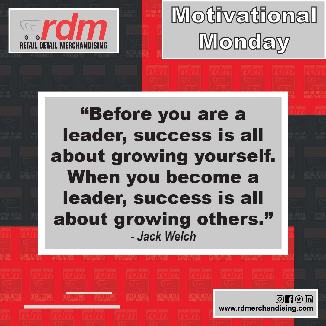 RDMerchInc's tweet photo. It's #MotivationalMonday here at RDM and we are starting the week off with a quote!

"Before you are a leader, success is all about growing yourself. When you become a leader, success is all about growing others."
- Jack Welch https://t.co/K2LSZEN2TZ