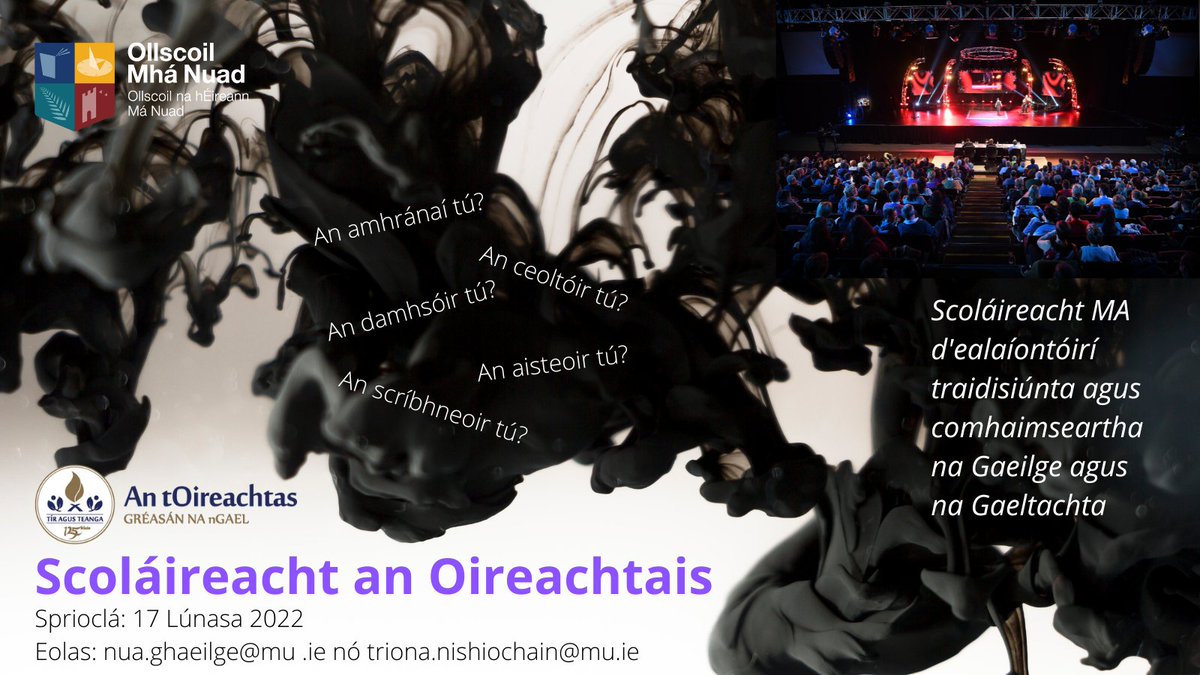 Scoláireacht an Oireachtais Sprioclá 17 Lúnasa 2022. Scoláireacht MA d'ealaíontóirí traidisiúnta agus comhaimseartha na Gaeilge agus na Gaeltachta. Bígí linn! Eolas: tinyurl.com/eeumjyn5 <a href="/OirnaGaeilge/">An tOireachtas</a> <a href="/EnaGaeltachta/">Ealaín na Gaeltachta</a> <a href="/UdarasnaG/">Údarás na Gaeltachta</a> <a href="/CnaG/">Conradh na Gaeilge ⭕️</a> <a href="/CuallachtMaNuad/">Cuallacht Cholmcille 💚</a> <a href="/OnaGaeilgeMU/">Oifig na Gaeilge</a> <a href="/Comhaltas/">Comhaltas (CCÉ)</a>