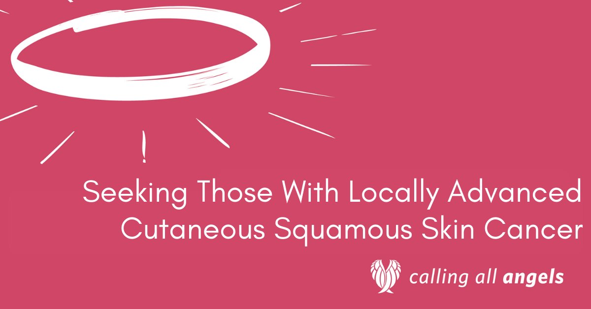 We are seeking those with locally advanced Cutaneous Squamous Skin Cancer to become Mentor Angels. 
Consider becoming a Mentor Angel today and make a big impact on someone's cancer journey. bit.ly/MentorAngel