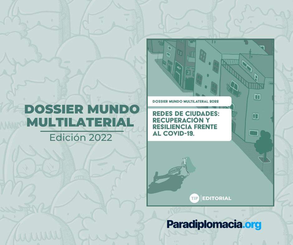 Paradiplomacia's tweet photo. 📣¡Llega Dossier #MundoMultilateral 2022!

Un trabajo que visibiliza el esfuerzo de las redes de ciudades por ciudades más resilientes, inteligentes y sostenibles en un mundo post-pandemia♻️🌎🏙️.

👉Descárgala:https://t.co/WthJFRRzmy

#CiudadesResilientes
#Paradiplomacia https://t.co/shmtRmI2vP