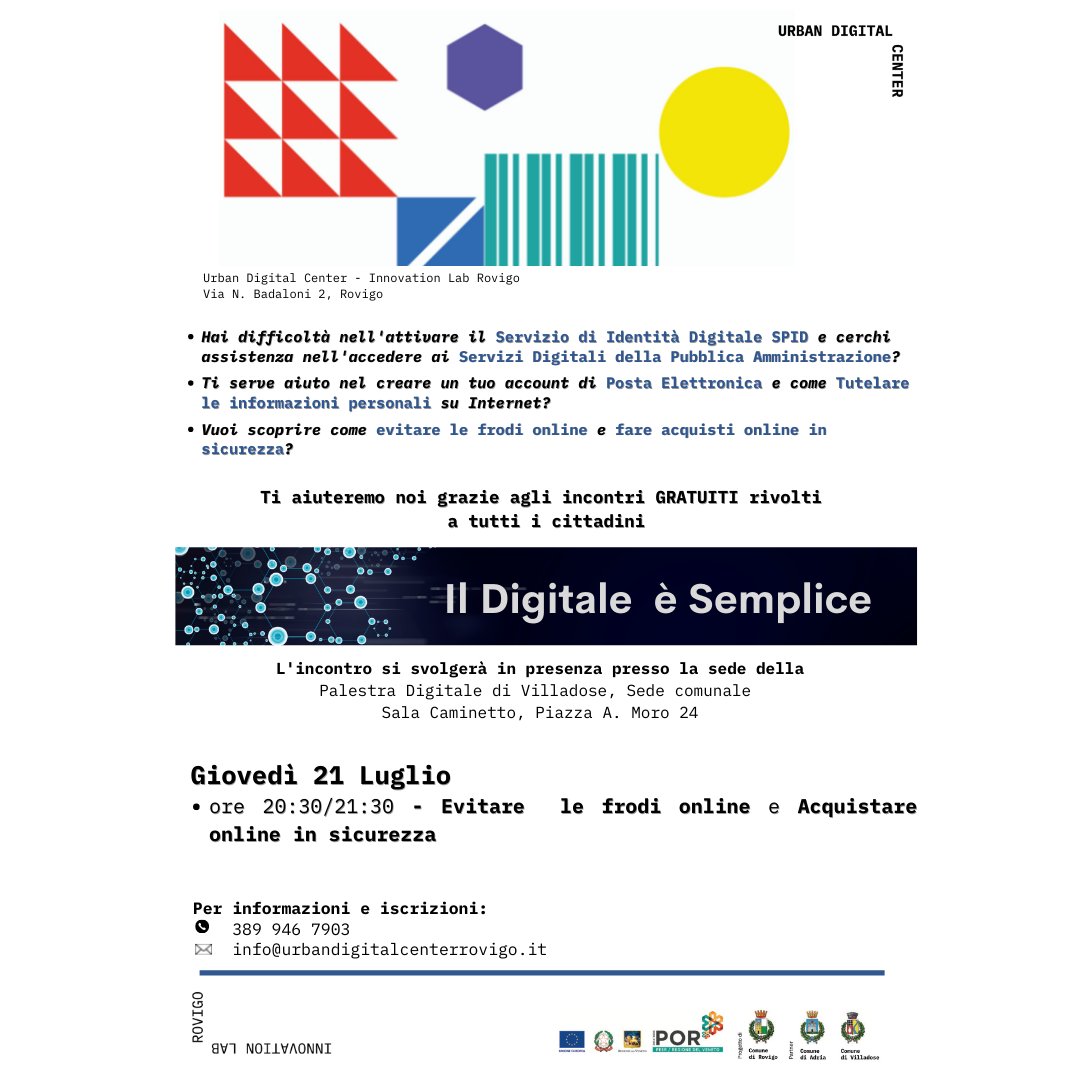 📌Ultimo incontro presso la #PalestraDigitaleVilladose in c/o <a href="/UrbanCenterRO/">Urban Digital Center - InnovationLab Rovigo</a> Progetto “𝗔𝗰𝗰𝗲𝗱𝗶 – 𝗜𝗹 𝗱𝗶𝗴𝗶𝘁𝗮𝗹𝗲 𝗲̀ 𝘀𝗲𝗺𝗽𝗹𝗶𝗰𝗲”#RepubblicaDigitale <a href="/RegioneVeneto/">Regione del Veneto</a>.

➡20.30-21.30 Evitare frodi online e acquistare in sicurezza bit.ly/3AaEtNZ
