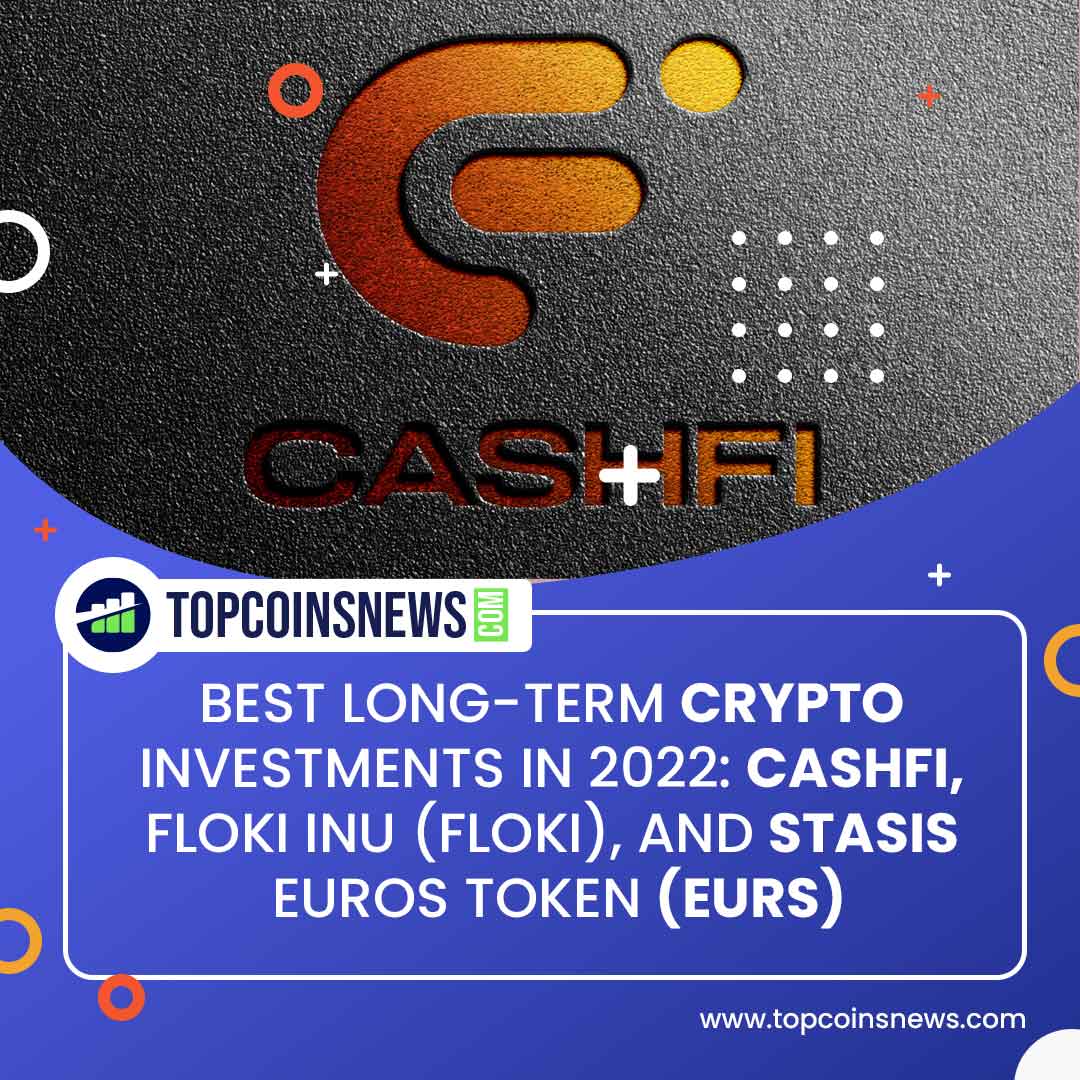 TopCoinNews1's tweet photo. Best Long-Term Crypto Investments In 2022;

 CashFi, Floki Inu (FLOKI), And Stasis Euros Token (EURS)🎉🎉🎉

https://t.co/6xHD37SsNz

https://t.co/qngT9vFa0D

#CashFi #CFI #Floki #ınu #StatisEuros #EURS https://t.co/gqq7RhwIiu