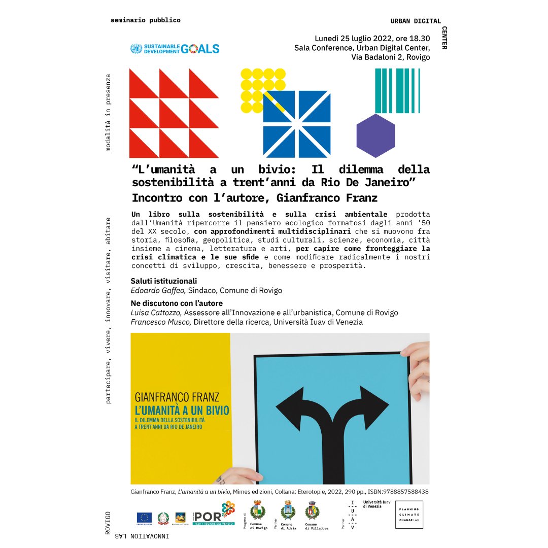 📌Lunedì 𝟮𝟱 𝗹𝘂𝗴𝗹𝗶𝗼 𝗱𝗮𝗹𝗹𝗲 𝟭𝟴:𝟯𝟬 presso <a href="/UrbanCenterRO/">Urban Digital Center - InnovationLab Rovigo</a> seminario #gratuito con <a href="/iuav/">Università Iuav di Venezia</a> e 𝗚𝗶𝗮𝗻𝗳𝗿𝗮𝗻𝗰𝗼 𝗙𝗿𝗮𝗻𝘇, autore del libro "𝙇'𝙐𝙢𝙖𝙣𝙞𝙩𝙖̀ 𝙖 𝙪𝙣 𝙗𝙞𝙫𝙞𝙤"
👉Info e iscrizioni: bit.ly/3cqh419
#Agenda2030 #svilupposostenibile