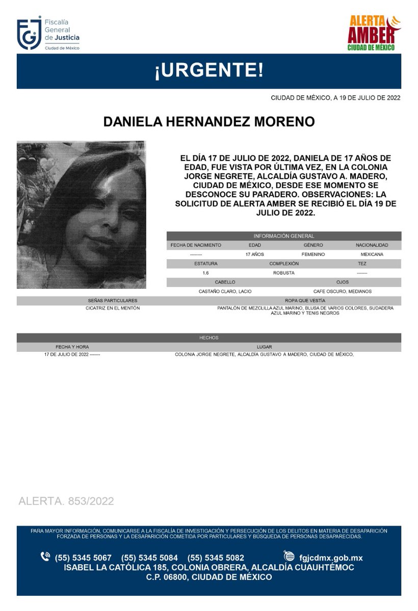 FiscaliaCDMX's tweet image. Se activa #AlertaAmber para localizar a la menor de 17 años de edad, de nombre Daniela Hernández Moreno, fue vista por última vez el día 17 de julio de 2022 en la colonia Jorge Negrete, alcaldía #GAM