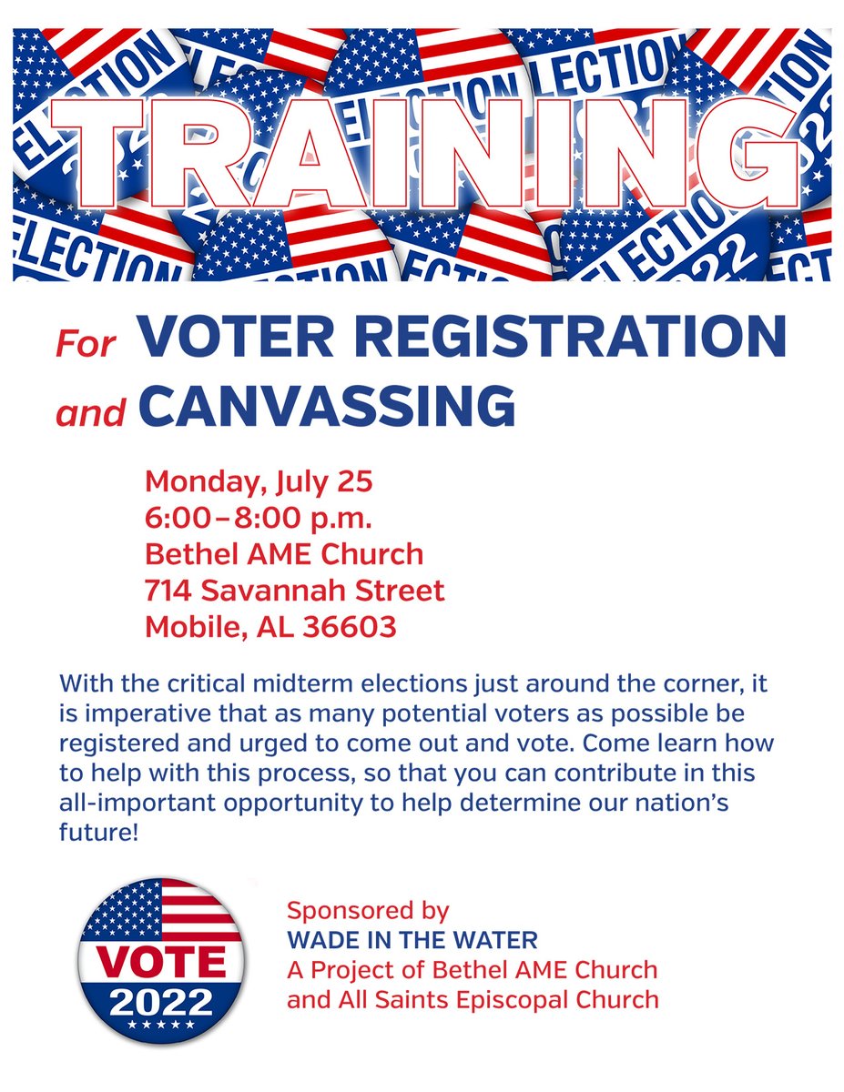 ASECmobAL's tweet image. This coming Monday, July 25th from 6:00 to 8:00 p.m.: Wade in the Water, a project of Bethel A.M.E. Church, Mobile, and ourselves, will offer a training for voter registration and canvassing. Location is at Bethel A.M.E., 714 Savannah Street Mobile, 36603.