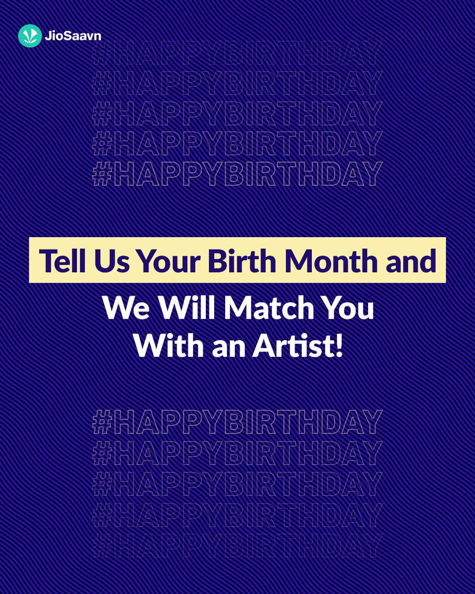 So, who's excited to know which artist you share your birthday month with 👇

#JioSaavn #IndiaKiDhun #DilKiDhun #Music #UnlimitedEmotions #nowplaying #birthdaymonth