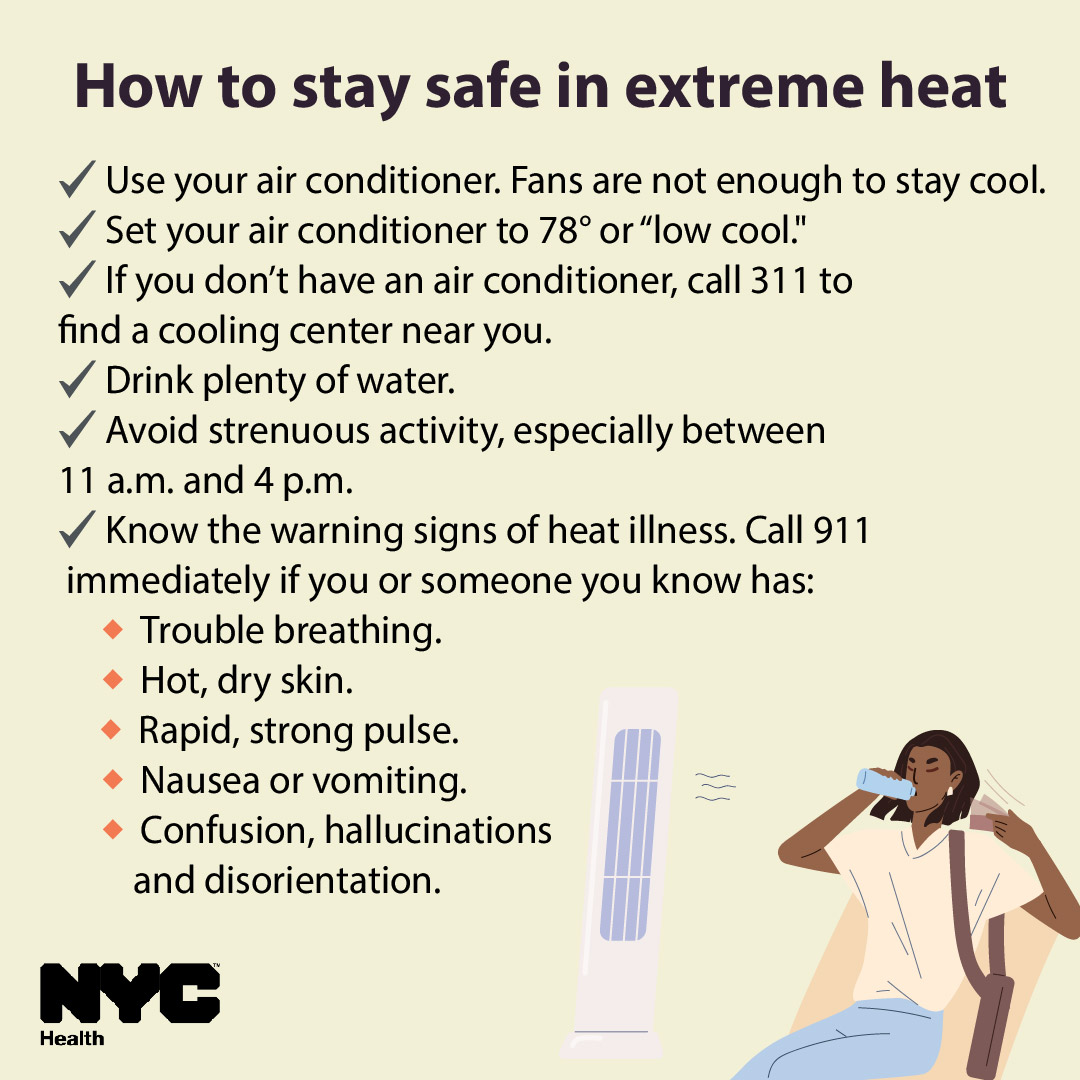 We’re in for some hot weather this week, NYC! Use these tips to stay safe during extreme heat. If you or someone you know has symptoms of heat illness, call 911 immediately: on.nyc.gov/2JTYIpZ