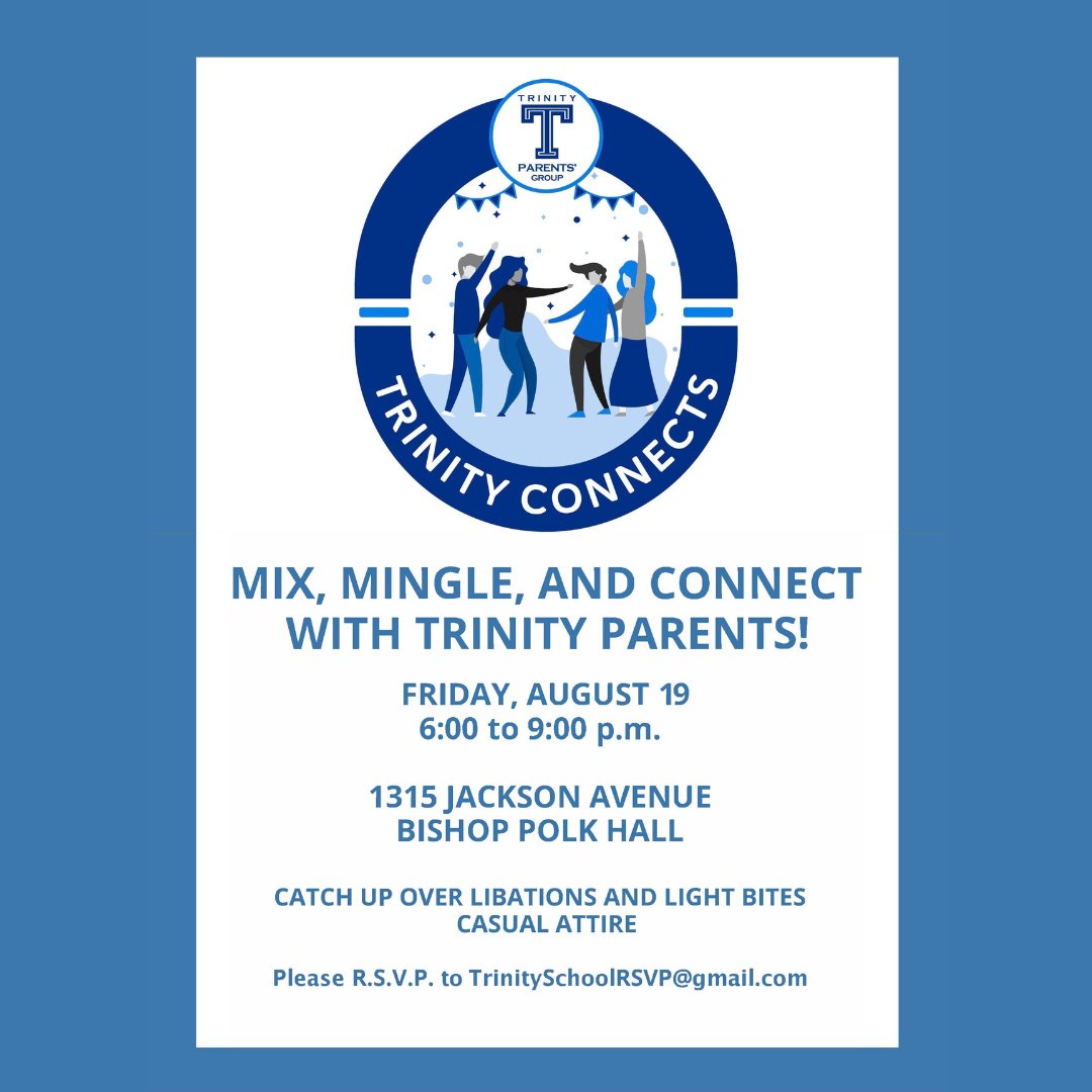 Trinity Parents: Join us for Trinity Connects on Friday, August 19! We are excited to bring this tradition back after a two year hiatus! See you in August. #trinitynola #backtoschool #trinitytraditions #trinityconnects #TPG