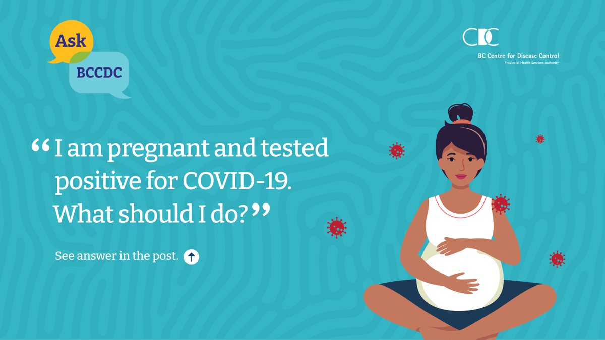 CDCofBC's tweet photo. A: Most pregnant people with COVID-19 can manage their symptoms at home. You should contact your care provider to let them know that you have tested positive. If you are struggling to manage your symptoms or have serious concerns call your care provider for guidance. #AskBCCDC https://t.co/WLegE8itBo