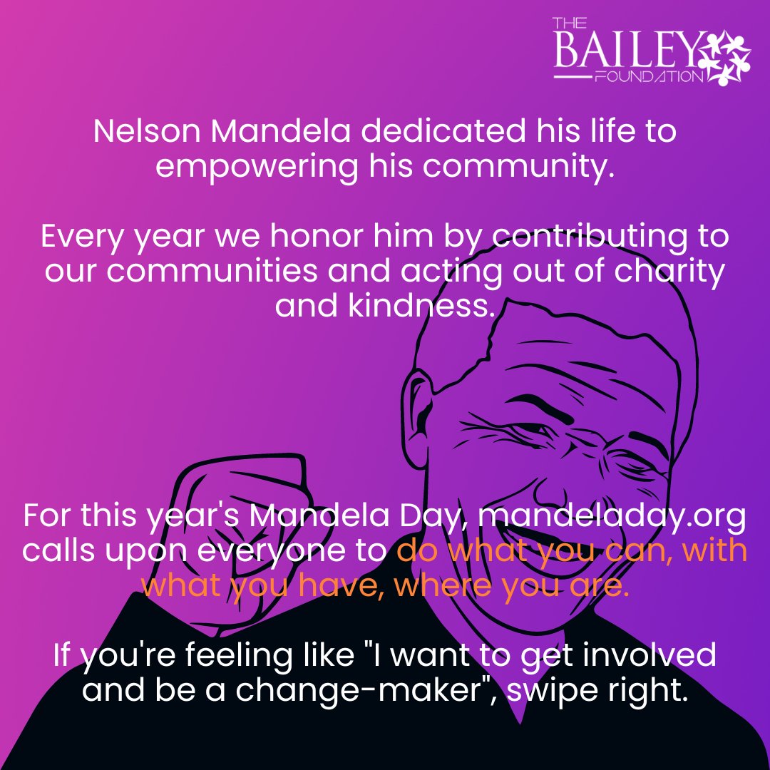 thebaileyfdn's tweet photo. Get involved with Mandela Day through acts of support in your community. https://t.co/dNyt6owqdn calls on everyone to Do What You Can, With What You Have, Where You Are. Tag @thebaileyfdn to show us how you #Mandela. https://t.co/XQ252F7eoS