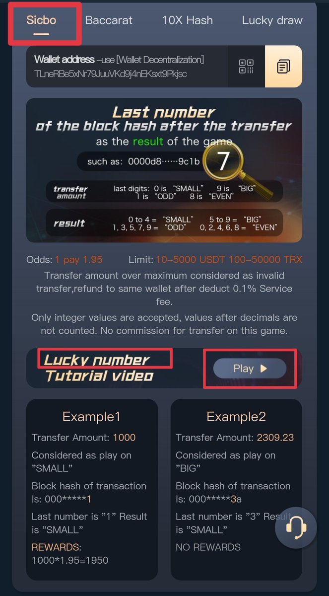 Sicbo = Lucky number
🎉
1.95X Returns
In this game, the ones digit of your betting amount can only be 0,9,1,8.
0 rep small numbers 0~4;
9 rep big numbers 5~9;
1 rep odd numbers;
8 rep even numbers.
Block hash shows up after transferring. Will know win or loss. 50% chance to win.