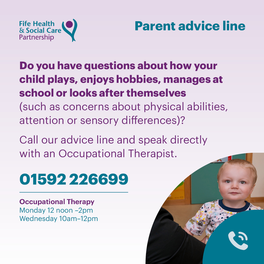 Call the Parent Advice Line to speak directly with an occupational therapist. 📱01592 226 699