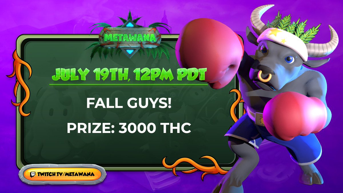 WOOP! It's that time again....

FALL GUYS TIME🏃‍♂️🏃‍♀️

RACE AND WIN YOUR SHARE OF 3K THC! 😋

Race starts at 12 pm PDT (<30 min)
———
twitch.tv/MetaWana
twitch.tv/MetaWana
twitch.tv/MetaWana
———
#LFG #SOL #NFT #P2E