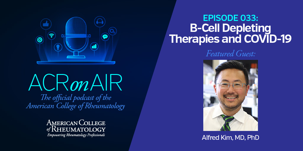 ACRheum's tweet photo. NEW EPISODE! @alhkim, assistant professor, pathology &amp; immunology, @WUSTLmed, @WUSTL_Rheum, explores B-Cell depleting therapies &amp; how patients on these drugs may be more susceptible to #COVID19. Listen → https://t.co/TU8q0CZGRm https://t.co/025oHAdDr8