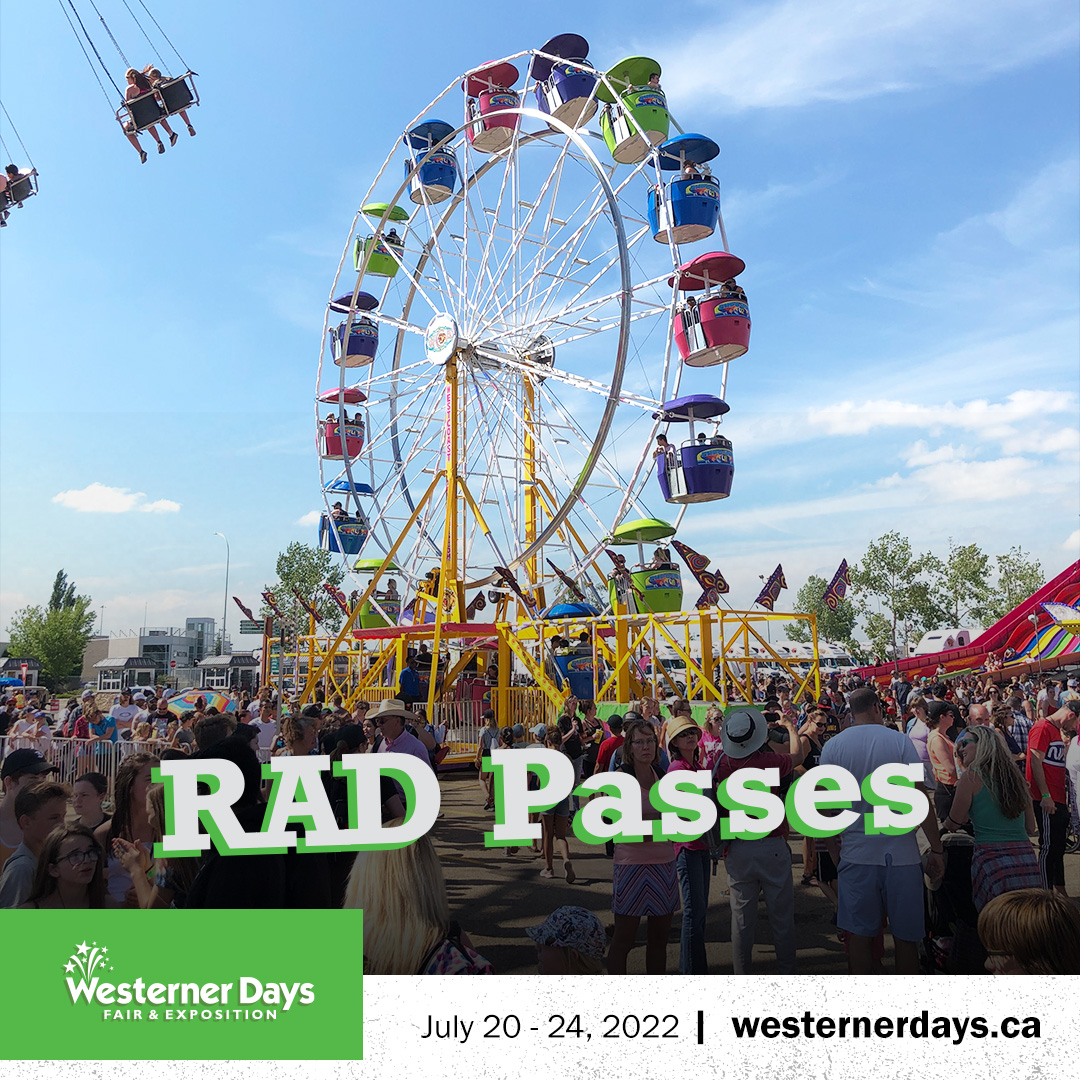 Save $$$ by getting your Ride All Day (RAD) Passes now! 
RAD passses are only available until July 19, 2022 at 10:00 pm. 
Purchase online anytime at ticketsalberta.com or visit the Tickets Alberta box office in the Peavey Mart Centrium open 10am-5pm today.