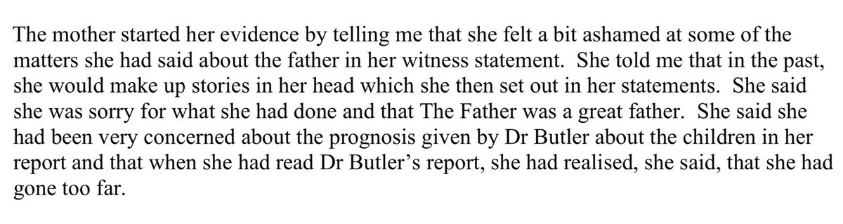 The mother admitted to making up stories  about the father and recognised that she had gone too far and that, in doing so, she had caused harm to the children. /3
