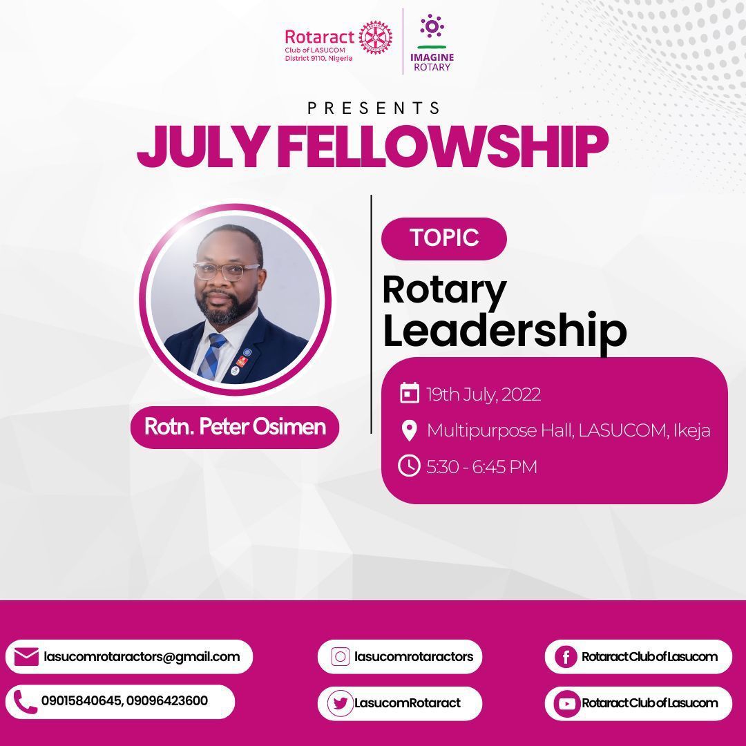 LasucomRotaract's tweet photo. ROTARACT CLUB OF LASUCOM
             Presents
          July Fellowship
Theme: Rotary Leadership
Facilitator: Rotarian Peter Osimen
Topic: Rotary Leadership
👔 👗Dress code : Formal
🗓 Tuesday 19th July, 2022
⏰ 5:30pm-6:45pm
🏛 Lecture Theatre (Downstairs) LASUCOM, Ikeja. https://t.co/FfS8IBaXzA