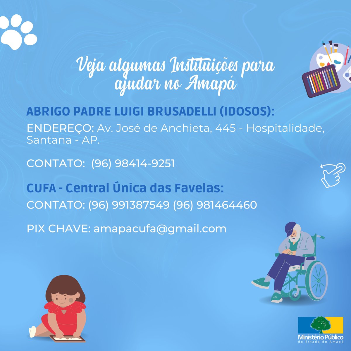 MP_AP's tweet photo. Hoje é dia da Caridade!
Que tal comemorar esse dia com um pequeno gesto ou atitude do bem, podendo transformar vidas?
Veja algumas Instituições para ajudar no Amapá.
#didacaridade #mpap #amapá https://t.co/Sa3CD3bQFm