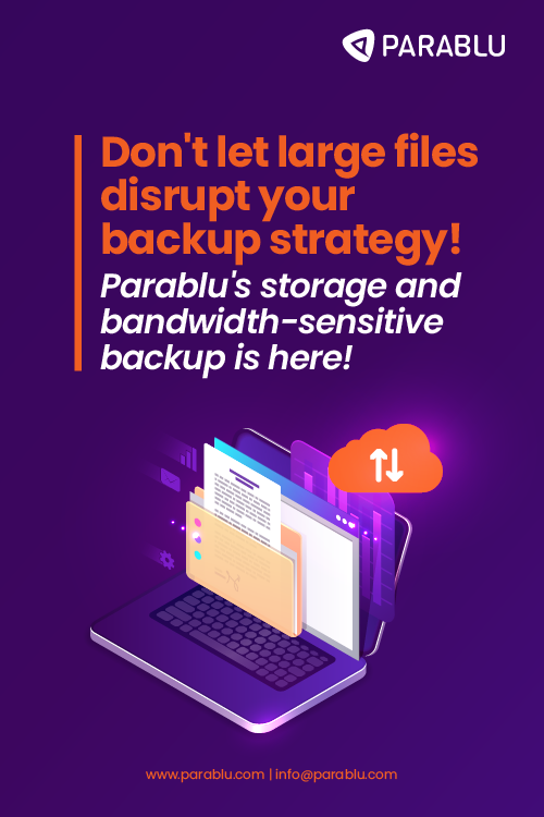ParabluInc's tweet image. Large files like #PSTs taking a toll on network #bandwidth? Storage and Bandwidth sensitive #Backups with #BluVault to the rescue! Learn more - bit.ly/3B8kkXe