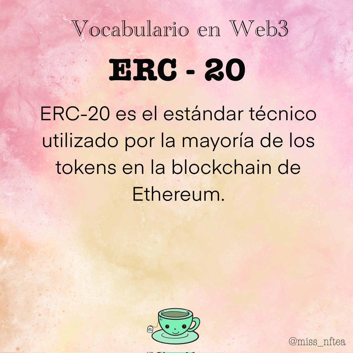 miss_nftea's tweet photo. 🫖🍃 Vocabulario en la Web3

#vocabularioweb3 #web3vocabulary #nft #web3 #missnftea #nftcommunity #comunidadnft #ERC20 https://t.co/cW0ThlWKag