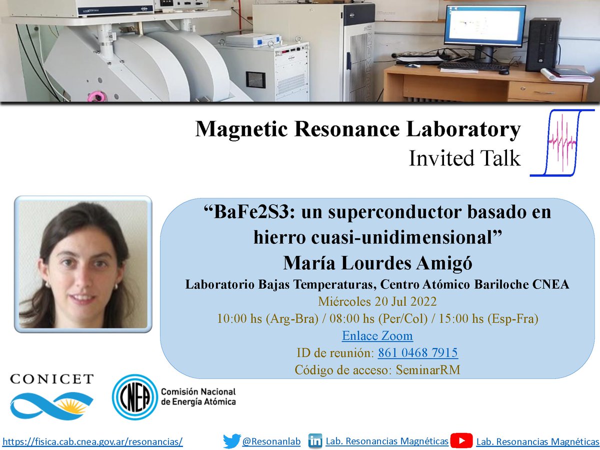 Magnetic Resonance Laboratory (@resonanlab) on Twitter photo Our next seminar will be given by Lourdes Amigó from <a href="/CNEA_Arg/">Comisión Nacional de Energía Atómica</a> <a href="/CONICETDialoga/">CONICET Dialoga</a>:"BaFe2S3: un superconductor basado en hierro cuasi-unidimensional" 🧲 📅Wednesday 20/7/22⏰ 10hs🇦🇷-🇧🇷/8hs🇵🇪-🇨🇴/15hs🇪🇸-🇫🇷
Looking forward to se you there! Our next seminar will be given by Lourdes Amigó from <a href="/CNEA_Arg/">Comisión Nacional de Energía Atómica</a> <a href="/CONICETDialoga/">CONICET Dialoga</a>:"BaFe2S3: un superconductor basado en hierro cuasi-unidimensional" 🧲 📅Wednesday 20/7/22⏰ 10hs🇦🇷-🇧🇷/8hs🇵🇪-🇨🇴/15hs🇪🇸-🇫🇷
Looking forward to se you there!