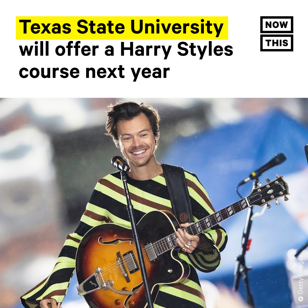 nowthisimpact's tweet photo. Students at Texas State University will soon be able to spend a whole semester learning about pop superstar Harry Styles. https://t.co/ib54bHVV69