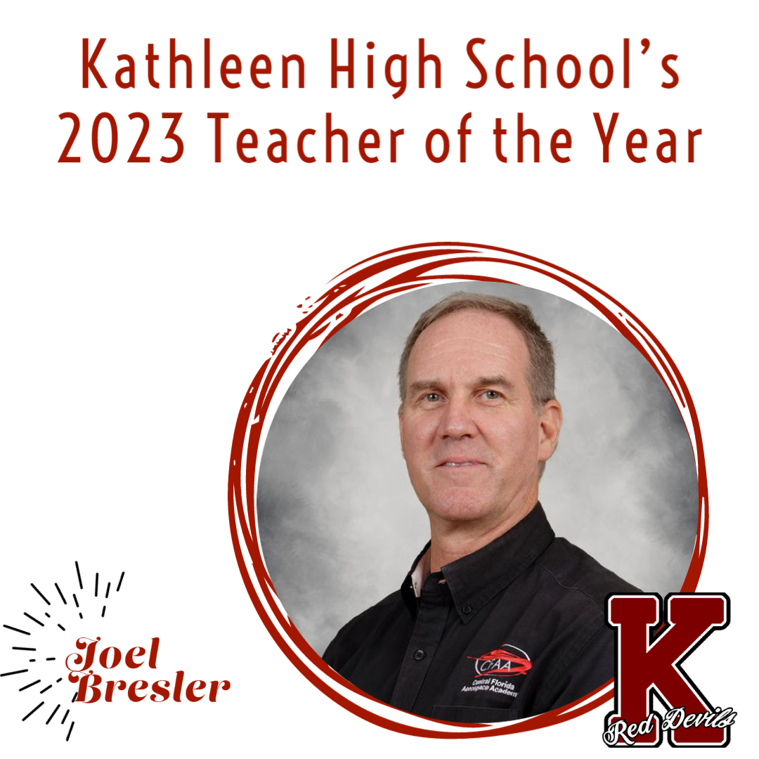 Congratulations to Mr. Joel Bresler for having been chosen as the 2023 KHS Teacher of the Year. 

<a href="/FlyCFAA/">CFAA</a> <a href="/Polk_super/">PolkSuper</a> <a href="/SunnFunFlyIn/">SUN 'n FUN Fly-In</a> <a href="/PolkSchoolsNews/">Polk County Public Schools</a>