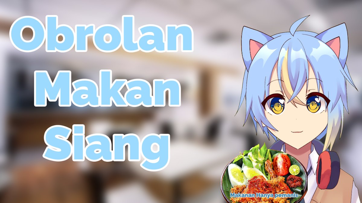 Putramehara's tweet photo. Jam makan siang sambil live. 

Jam : 12.00 WIB
Link : https://t.co/9wFEw344Oc

#Vtubers #VtuberID #Putralive https://t.co/BVwao95eKD