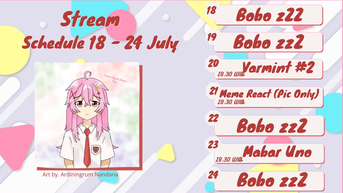 LiunaAustella's tweet photo. 📅 STREAM SCHEDULE UPDATE 📅
                 18-22 July 2022

18 July: Bobo
19 July: Bobo
20 July: Varmintz #2 [19.30 WIB]
21 July: Meme React (Pic Only) [19.30 WIB]
22 July: Bobo 
23 July: Mabar Uno [19.30 WIB]
24 July: Bobo 

*Note : Jadwal bisa berubah kapan saja 💖 https://t.co/iqnMHJXpf2