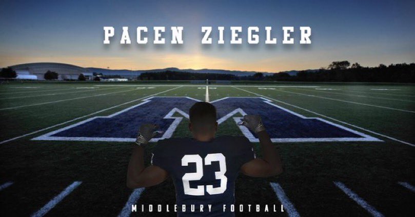 Pacen Ziegler (@zieglerpacen) on Twitter photo Honored to receive an offer of support through the admissions process from Middlebury College, one of the most prestigious colleges in the nation!!
<a href="/MiddCoachRitter/">Bob Ritter</a> <a href="/CoachBrakeley/">Coach Brakeley</a> @MiddCoachCarr <a href="/MiddFBMandigo/">Doug Mandigo</a> <a href="/CoachSteveONeil/">Coach O'Neil</a> <a href="/gobigrecruiting/">Go Big Recruiting</a> <a href="/WyoFootball/">Wyomissing Spartans Football</a> Honored to receive an offer of support through the admissions process from Middlebury College, one of the most prestigious colleges in the nation!!
<a href="/MiddCoachRitter/">Bob Ritter</a> <a href="/CoachBrakeley/">Coach Brakeley</a> @MiddCoachCarr <a href="/MiddFBMandigo/">Doug Mandigo</a> <a href="/CoachSteveONeil/">Coach O'Neil</a> <a href="/gobigrecruiting/">Go Big Recruiting</a> <a href="/WyoFootball/">Wyomissing Spartans Football</a>