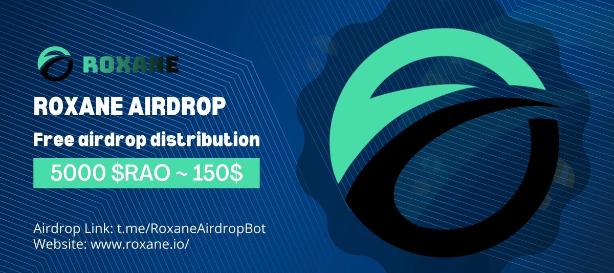 🪂 Airdrop: ROXANE ($RAO)
💰 Reward: 5000 $RAO ($150)
👥 Referral: 500 $RAO per Referral
🏆 Winners: All valid users are eligible

🔗 Airdrop Link: t.me/RoxaneAirdropB…

⚙️ How to Join?
✅complete some tasks

⭐️ Distribution: Within 48 hours after successful entry
#Roxane