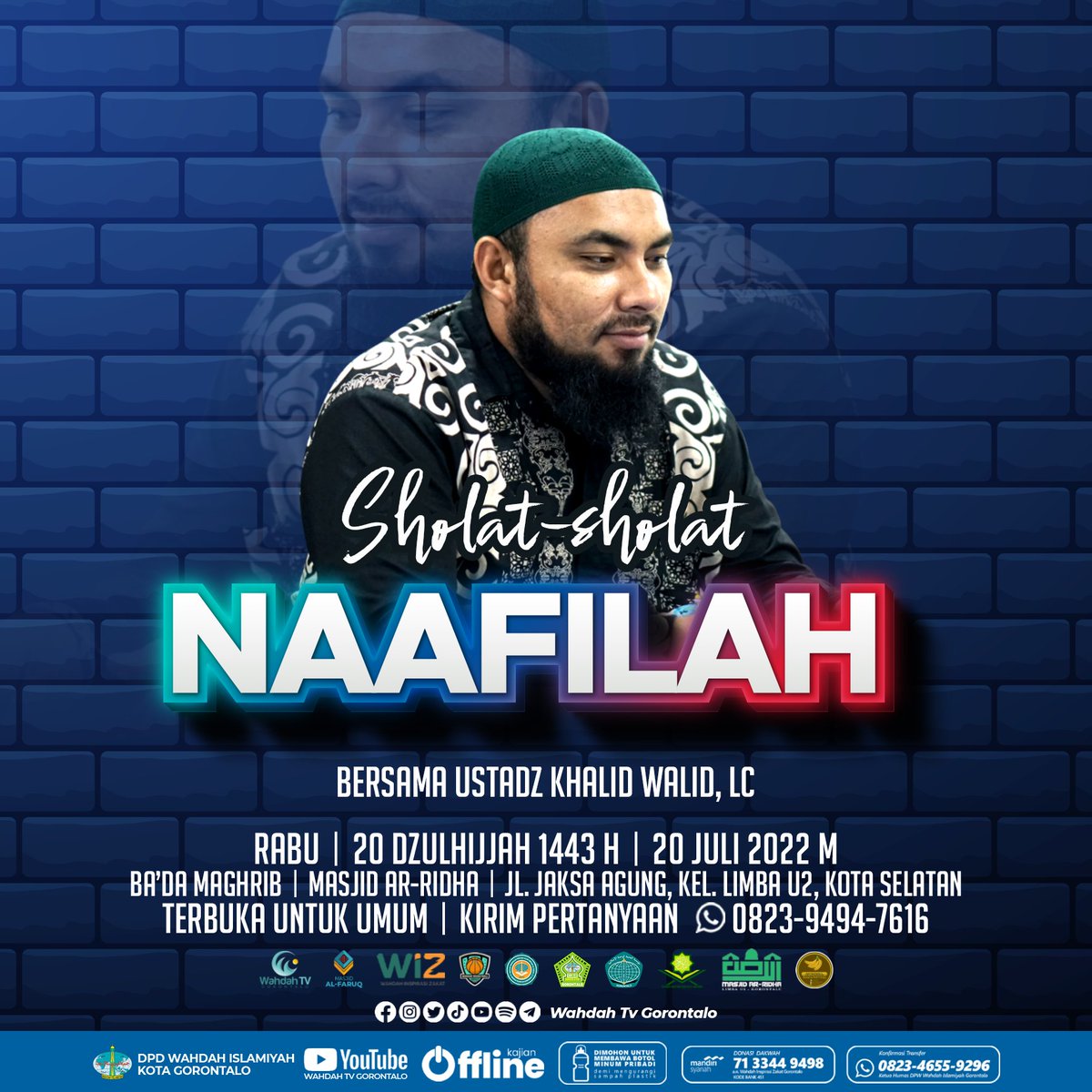 TvWahdah's tweet photo. Bismillah
Kajian Rutin Rabu Malam

Pembahasan Kitab Mukhtashor Minhaaj Al-Qoshidiin
" Sholat-Sholat Naafilah "
Bersama Ustadz
Khalid Walid, Lc

⌛ Hari: Rabu
📅 Tanggal: 20 Dzulhijjah 1443 H
🕘 Jam: 18 .10 WITA ( Ba'da Maghrib )
🕌 Masjid Ar-Ridho, Jl. Jaksa Agung Suprapto https://t.co/4YpNVdw1zi