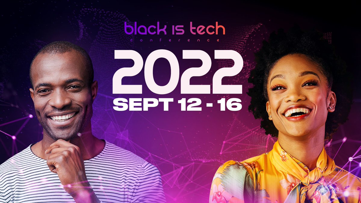 BlackIsTechCon's tweet image. The 4th Annual Black Is Tech Conference takes place on Sept 12 - 16, 2022/ Join over 20,000 attendees for 5 days of Learning, Networking, Recruitment, Entertainment and more, both virtual and In-person. Tickets are FREE. app.hopin.com/events/black-i…