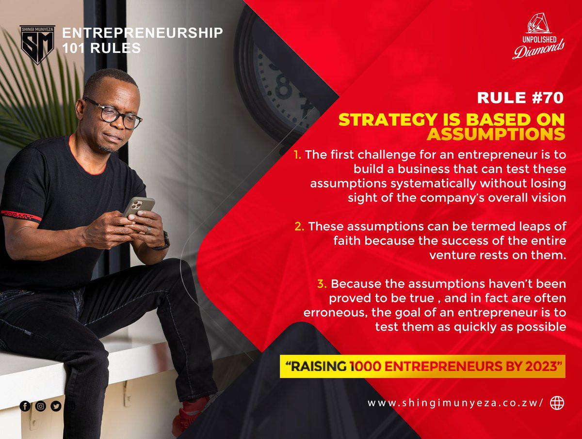 #ENTREPRENEURSHIP101RULES #70 STRATEGY IS BASED ON ASSUMPTIONS 1.Learn to fail quickly & fall forward - that way you learn fast and adapt quickly 2.Turn your guts into science & be creative with your science - then take a leap of faith! #Entrepreneurship #unpolisheddiamond