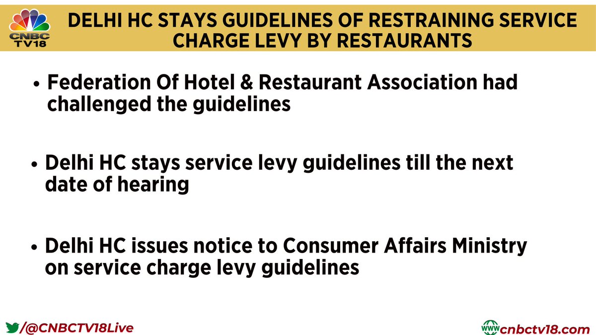 CNBCTV18Live's tweet photo. Delhi High Court stays guidelines of restraining #service charge levy by #restaurants 

Alert: Federation Of Hotel &amp; Restaurant Association had challenged the guidelines

Here's more https://t.co/9QSwRKMZDw