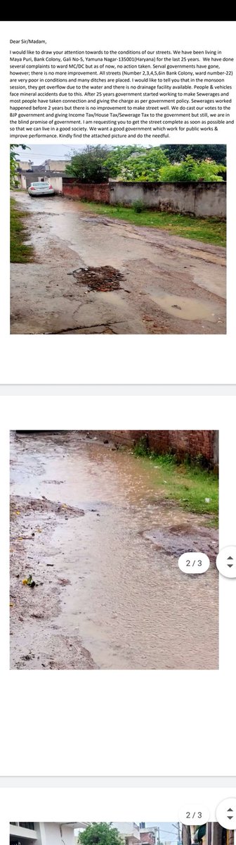 सर पिछला मानसून भी ऐसे ही निकल गया था और इस मानसून ने तो और बुरे हाल कर दिये है।बारिश का पानी जमा होने से अब मच्छरों की संख्या भी बढ़ रही हैं और बिमारी का डर भी।सर हम पिछले 28 सालो से यहां रह रहे हैं।गली का हाल ज्यों का त्यों है। <a href="/cmohry/">CMO Haryana</a> <a href="/mlkhattar/">Manohar Lal</a>
