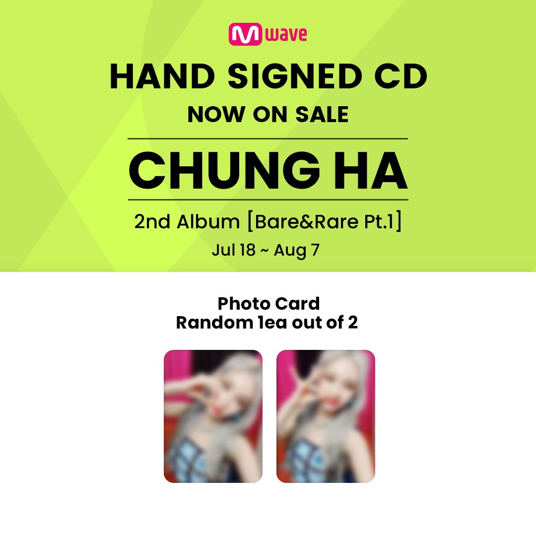 OfficialMwave's tweet photo. 🎁Event 1 : Signed Polaroid for 6 Customers (Random Draw)
🎁Event 2 : 1 out of 2 types of the member photo cards
 
➡ https://t.co/9U1bfipLgP
@CHUNGHA_MNHent 
#CHUNGHA #청하 #BareRare https://t.co/OjNaObyFaE