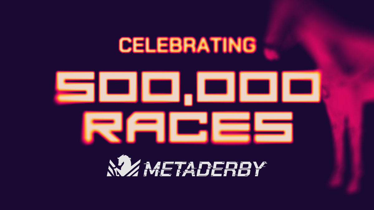 metaderby's tweet photo. 🎉 Celebrating 500k races at #MetaDerby! 🥳

See you at 1 million! 🏁🏁🏁 https://t.co/HILY6Etr0V