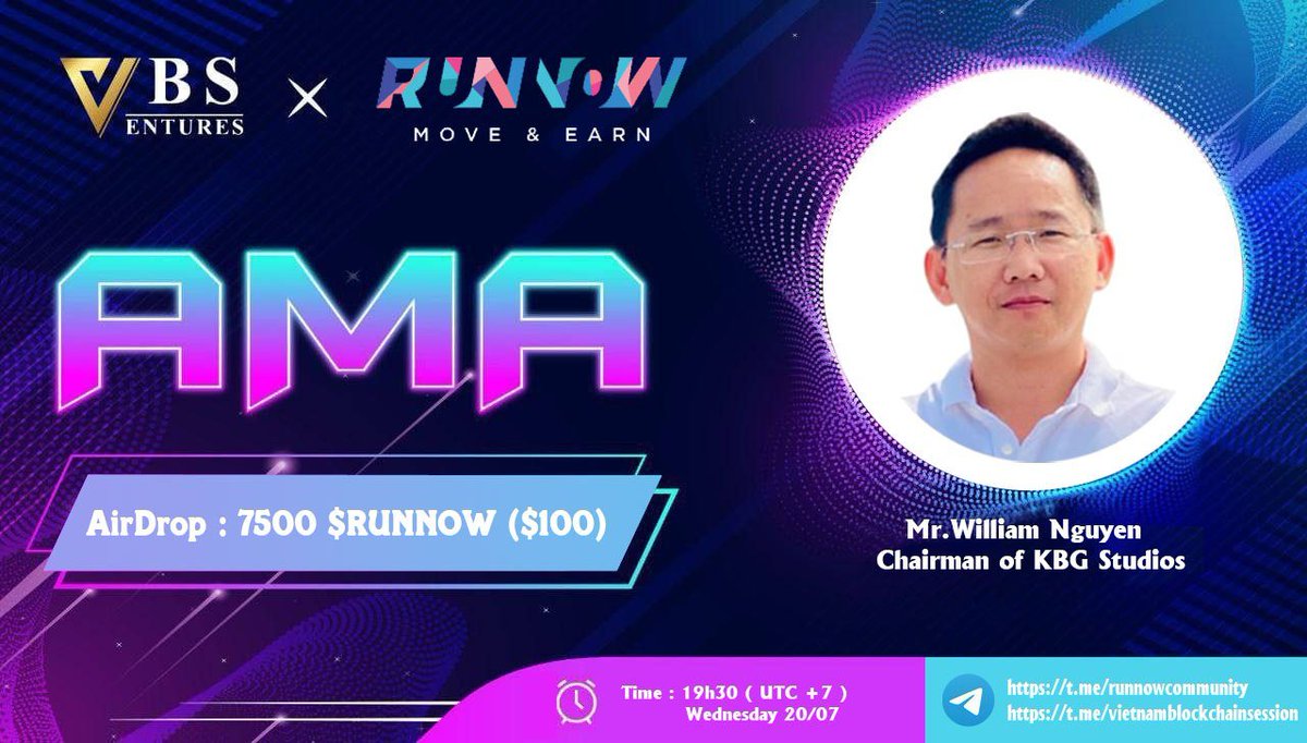 🔥AMA VBS Ventures X Runnow.io🔥

💰Rewards: 7500 $RUNNOW ($100) for 05 winners
📍Venue: t.me/vietnamblockch…
⏰ Date: 19:30 UTC, 20th July 
🧑🏼‍🚀 Guest: Mr. William Nguyen - Chairman of KBG Studios