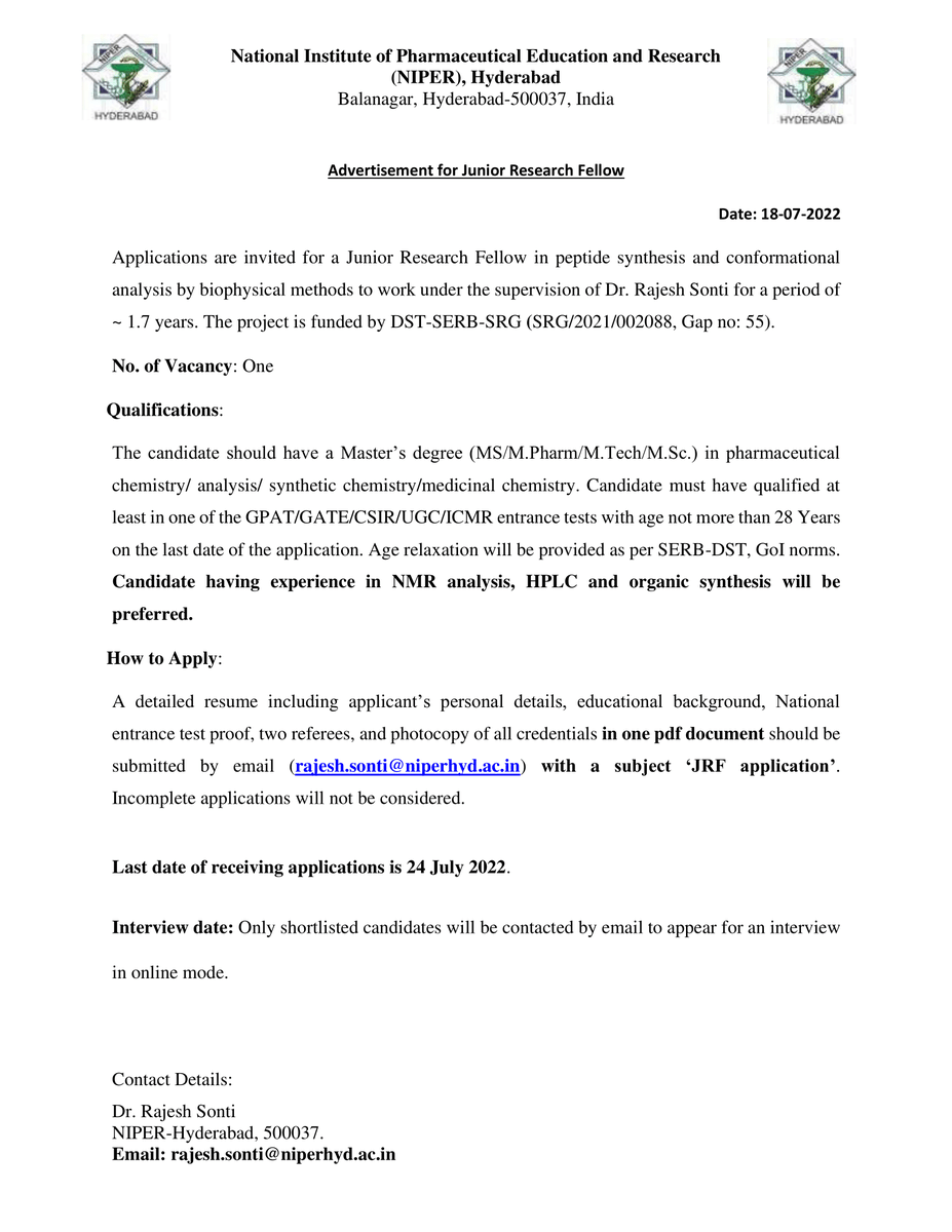 NIPERHyd's tweet image. Applications are invited for a #JuniorResearchFellow in #peptidesynthesis and #conformationalanalysis by #biophysical methods to work under the supervision of Dr. Rajesh Sonti for a period of~1.7 years

Last date of receiving applications is 24 July 2022

@Pharmadept