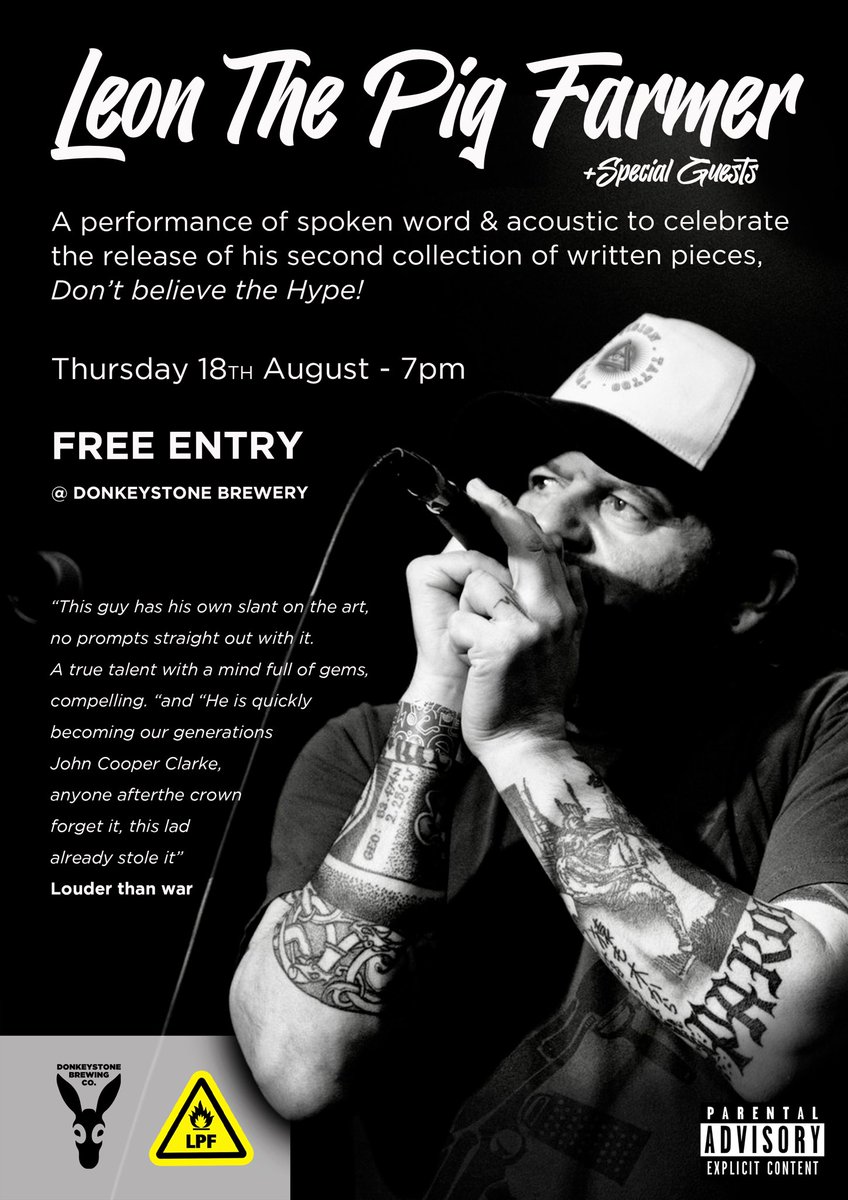 Join us for a night of spoken word and acoustic tunes, to celebrate the release of the second collection of written pieces by Leon the pig farmer, “Don’t believe the hype” 

📍Donkeystone Brewery 
🗓Thursday 18th August 
🎟FREE ENTRY